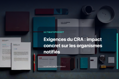 Illustration éditoriale pour « Exigences du CRA : impact concret sur les organismes notifiés »