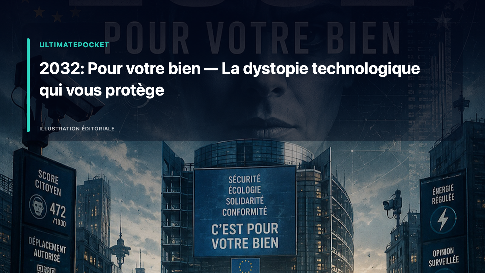 Illustration éditoriale pour « 2032: Pour votre bien — La dystopie technologique qui vous protège »