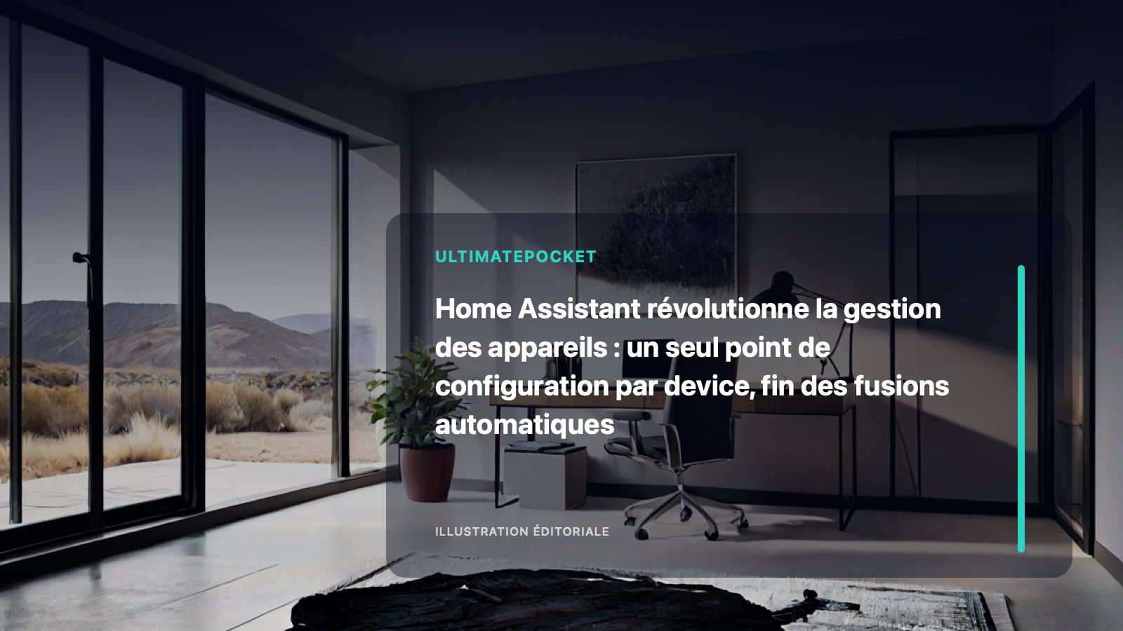 Illustration éditoriale pour « Home Assistant révolutionne la gestion des appareils : un seul point de configuration par device, fin des fusions automatiques »