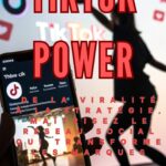 TIKTOK POWER — De la viralité à la stratégie : Ce que la présentation officielle permet de vérifier