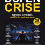 DSI en crise : comment rétablir un diagnostic fiable et reprendre la maîtrise de l’IT
