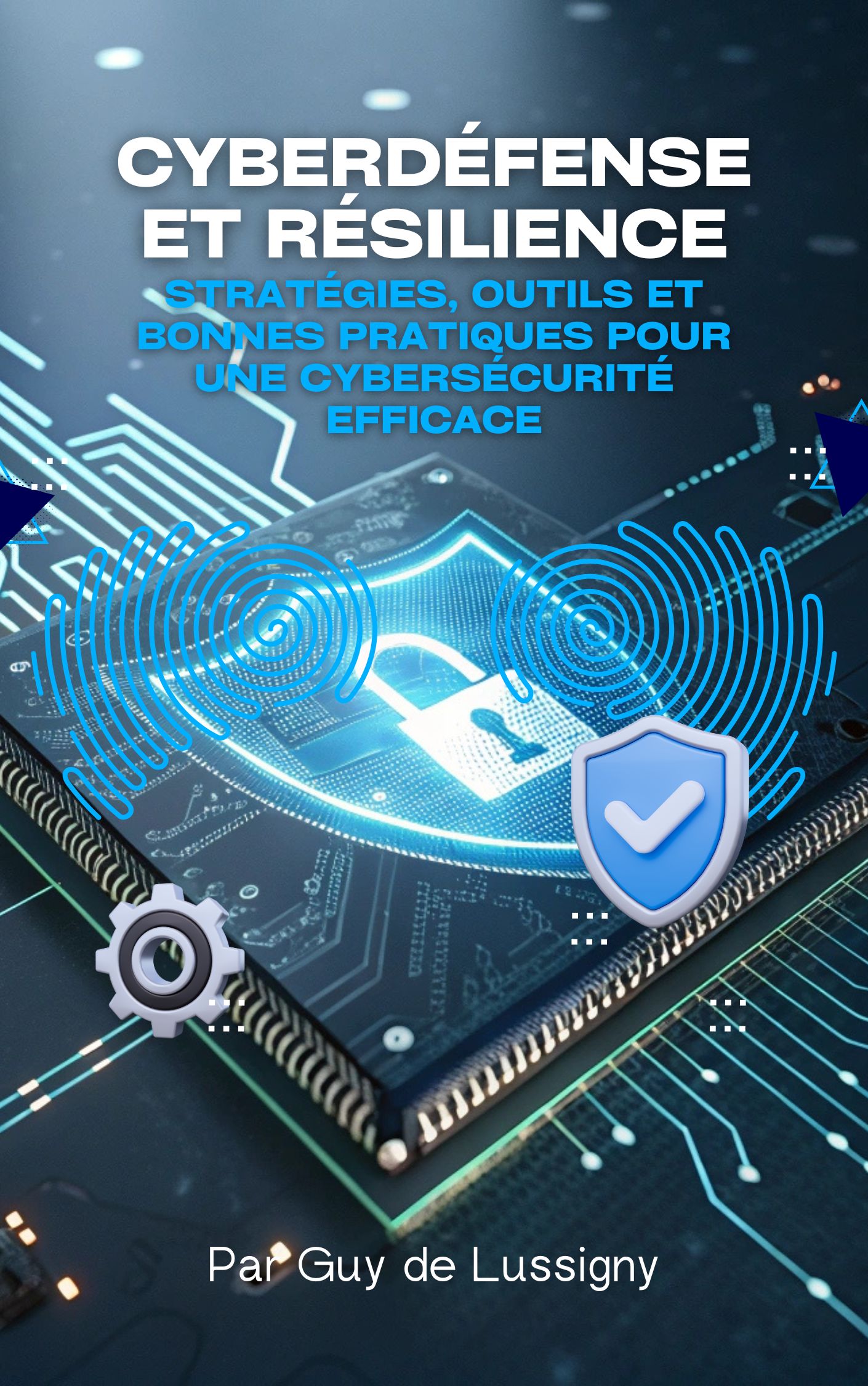 Couverture originale du livre CyberDéfense et Résilience de Guy de Lussigny